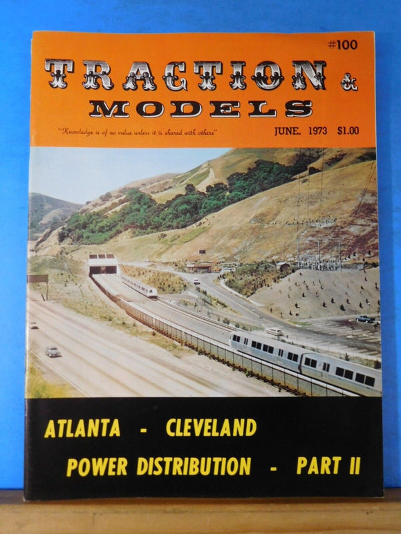 Traction & Models 1973 June #100 Atlanta Cleveleand Power Distribution ...