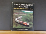 Canadian Pacific Railway Motive Power Rolling Stock Capsule History by Dorin DJ