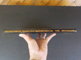 Interstate Railroad Memories of an Appalachian Short Line  SIGNED    Hard Cover