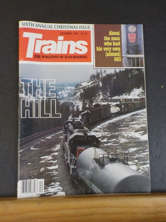 Trains Magazine 1981 December THe Hill The man who had his own almost GG1