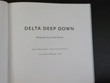 Delta Deep Down photography by Jane Rule Burdine  w/ dust jacket