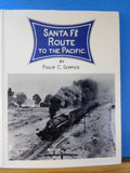 Santa Fe Route to the Pacific by Philip Serpico w/ dust jacket