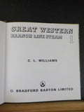 Great Western Branch Line Steam 1 by CL Williams   w dust jacket