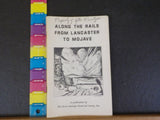 Along the Rails From Lancaster to Mojave by Glen A. Settle    Soft Cover