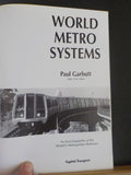World Metro Systems by Paul Garbutt 1989 Soft Cover