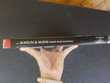 Boston & Maine A photographic Essay Philip Ross Hastings with dust jacket   B&M