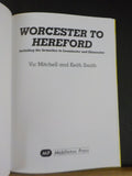 Western Main Lines Worcester to Hereford by Vic Mitchell and Keith Smith