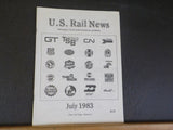 US Rail News 1983 July Our 1st Year Marketplace for the Railroad Industry & Hobb