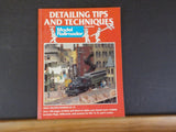 Detailing Tips and Techniques From Model Railroader Magazines Soft Cover