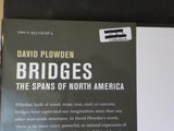Bridges The Spans of North American by David Plowden w/ Dust Jacket