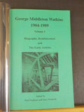 George Middleton Watkins 1904-1989 Volume 1 Biography, Reminiscences and The Ear