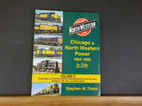 Chicago & North Western Power 1963-1995 In Color Volume 2 Switchers !st Generati