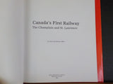 Canada’s First Railway by Nick & Helma Mika Champlain & St Lawrence w/DustJacket