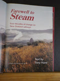 Farwell to Steam by Tony Hurst Four decades of change on New Zealand railways DJ