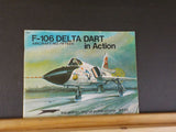 F-106 Delta Dart in action Aircraft #15 Squadron / signal Publications