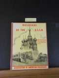 Railroads of the U.S.S.R. by Association of American Railroads  Hard Cover