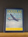 Douglas Propliners DC-1-DC-7 by Arthur Pearcy w/ dust jacket