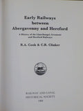 Early Railways Between Abergavenny and Hereford by RA Cook & CR Clinker