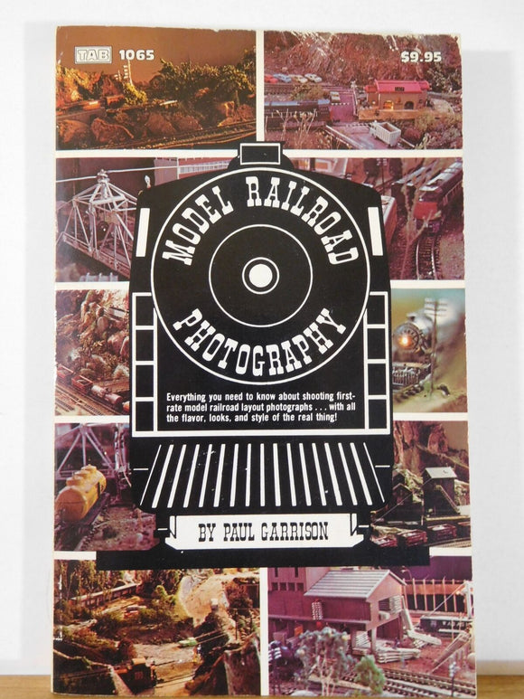 Model Railroad Photography By Paul Garrison Soft Cover 1981 First edition