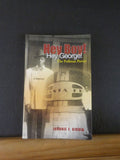 Hey Boy! Hey George! The Pullman Porter A Memoir by Johnnie Kirvin Soft Cover