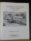 Armored Trains of the Soviet Union 1917-1945 by Wilfried Kopenhagen
