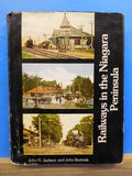 Railways in the Niagara Peninsula Their development Progress Community Significa