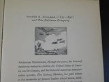 George M Pullman (1831-1897) and The Pullman Company by Carroll R Harding