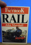 Guinness Fact Book Rail by John Marshall Soft Cover 1985 208 pages