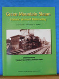 Green Mountain Steam Historic Vermont Railroading by Burg Roy Campbell photos
