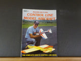 Building And Flying Control Line Model Aircraft by Dick Sarpolus Soft Cover