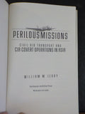 Perilous Missions Civil Air Transport and CIA Covert Operations in Asia Leary