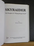 Skyraider The Douglas A-1 Flying Dump Truck by Rosario Rausa  w/dust jacket