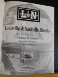 Louisville & Nashville Diesel Locomotives  L&N Hard Cover
