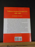 Pullman-Standard Freight Cars 1900 - 1960 By Edward Kaminski w/ dust jacket