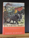 Steaming East by Sarah Searight Struggle to Forge Rail and Steamship Links   HC