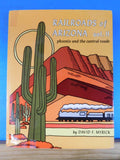 Railroads of Arizona Volume 2 Phoenix and the central roads by David Myrick