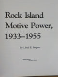 Rock Island Motive Power 1933-1955 by Lloyd E. Stagner w/dust jacket