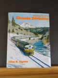 Southern Pacific's Shasta Division by John R. Signor w dust jacket