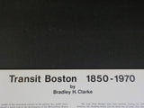 Transit Boston 1850-1970 by Bradley H. Clarke      Soft Cover