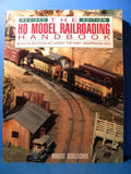 HO Model Railroading Handbook Revised Edition by Robert Scheicher SC 227 Pages