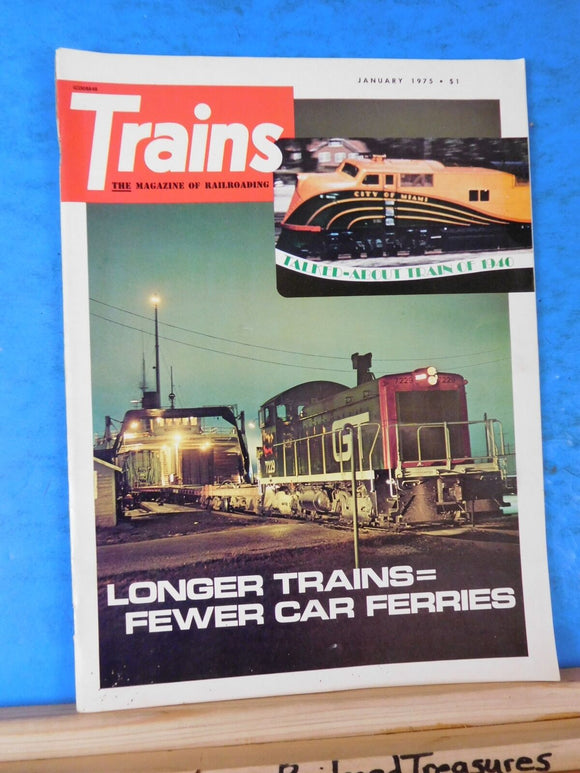 Trains Magazine 1975 January Longer trains = fewer car ferries