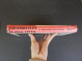 Locomotives in our Lives by A Sheldon Pennoyer Experiences of three brothers /DJ