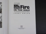 Fire in The Hole Untold Story of Hardrock Miners by Jerry Dolph