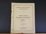 Freight Station Accounting Code Directory 1969 Edition