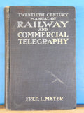 Twentieth Century Manual of Railway and Commercial Telegraphy 1905 5th ed