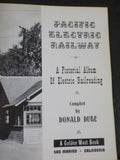 Pacific Electric Railway A Pictorial Album of Electric Railroading by Duke PE SC
