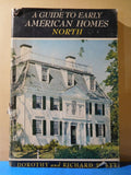 Guide to Early American Homes North by Dorothy and Richard Pratt DJ 1956