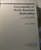 Encyclopedia of North American Railroading by Freeman Hubbard Hard Cover 1981