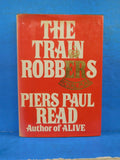 Train Robbers Royal Mail, The  By Piers Paul Read DJ 1st American Edition