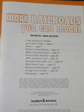 More Railroads You Can Model by Schafer Soft Cover 2nd printing
